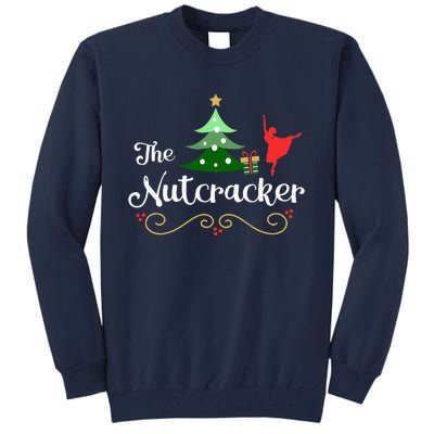 Nutcracker Ballet Gift For Clara & Tree Nutcracker Tall Sweatshirt