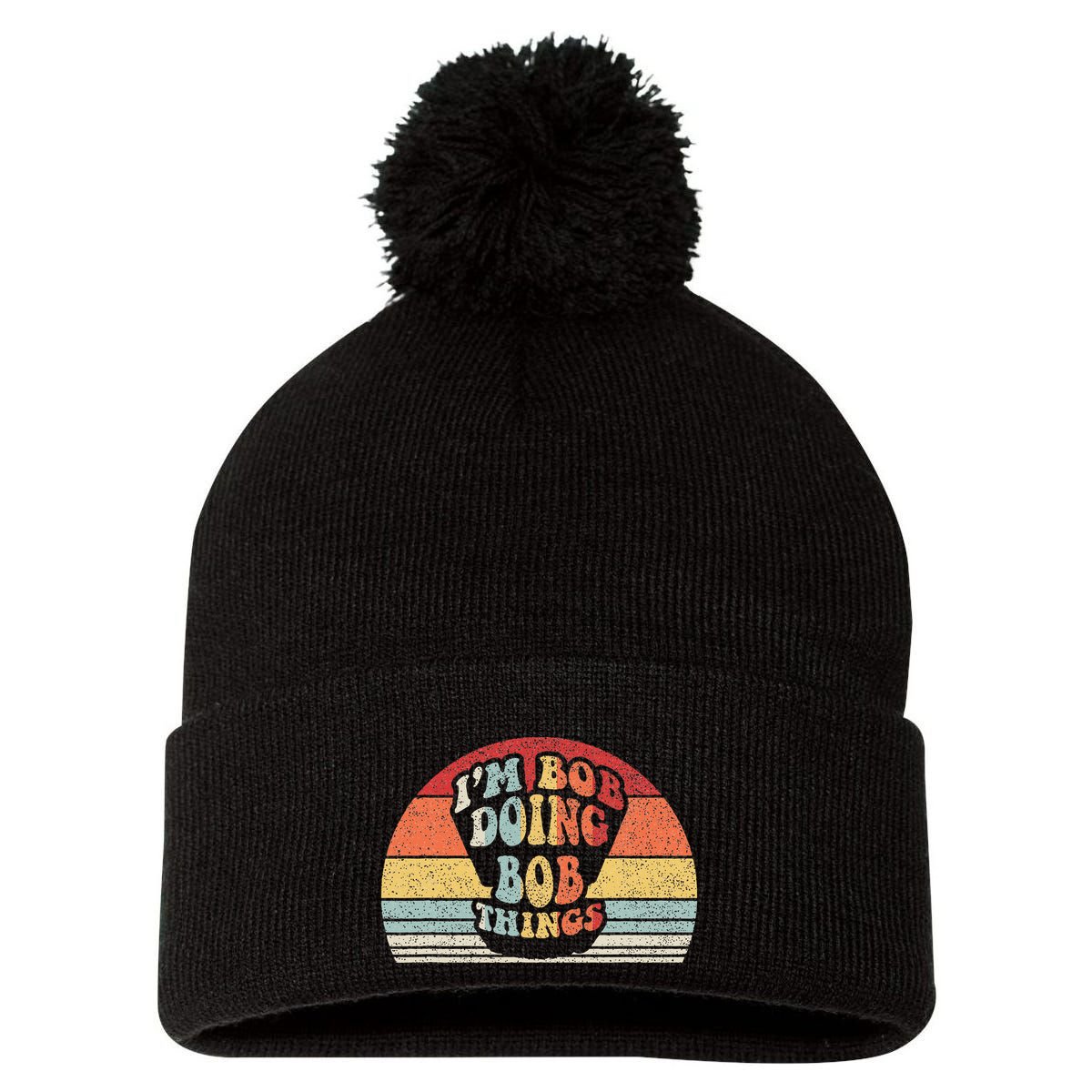 Name Bob Gift Vintage Retro IM Bob Doing Bob Things Pom Pom 12in Knit Beanie