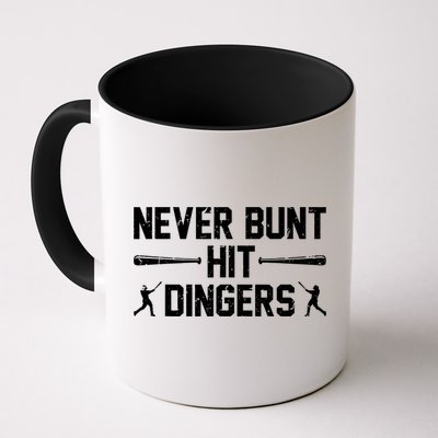 Never Bunt Hit Dingers Cool Gift Funny Baseball Cute Gift Mug