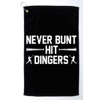 Never Bunt Hit Dingers Cool Gift Funny Baseball Cute Gift Golf Towel