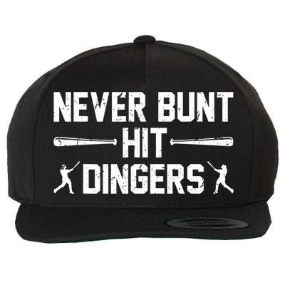 Never Bunt Hit Dingers Cool Gift Funny Baseball Cute Gift Wool Snapback Cap