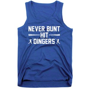 Never Bunt Hit Dingers Cool Gift Funny Baseball Cute Gift Tank Top