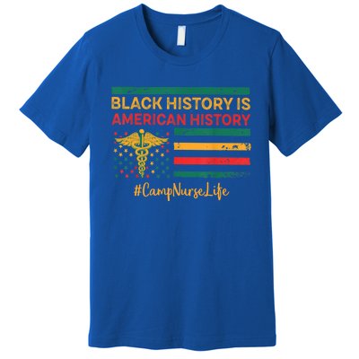 Nurse Black History Month Juneteenth Camp Nurse Nurses Day Gift Premium T-Shirt