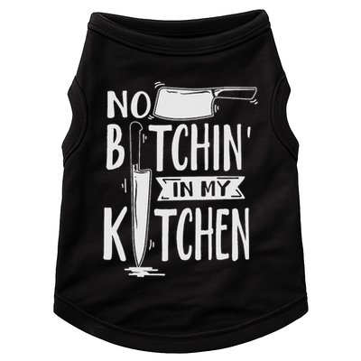 No Bitchin In My Kitchen Funny Executive Chef Doggie Tank