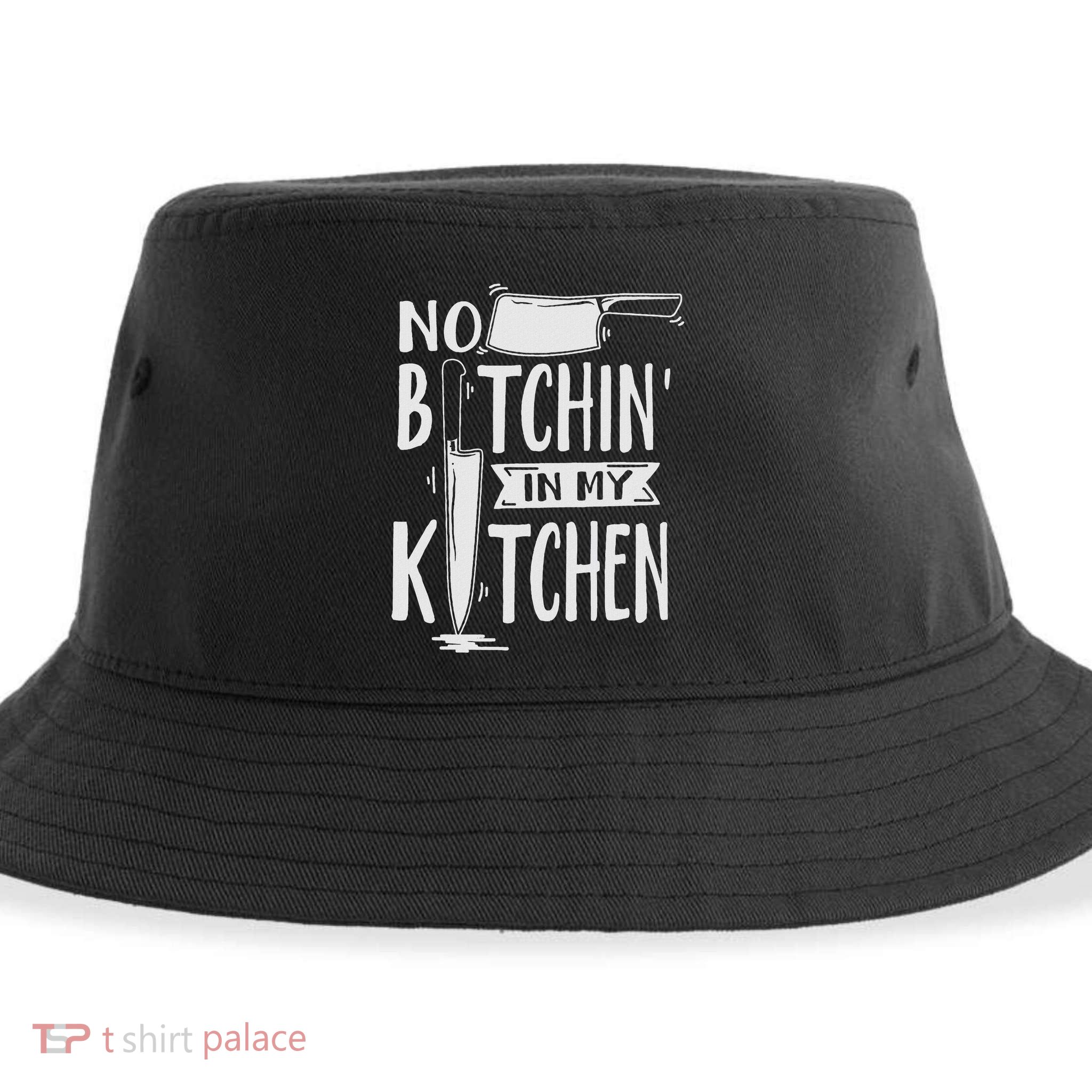 No Bitchin In My Kitchen Funny Executive Chef Sustainable Bucket Hat
