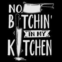 No Bitchin In My Kitchen Funny Executive Chef 16 in Basic Backpack