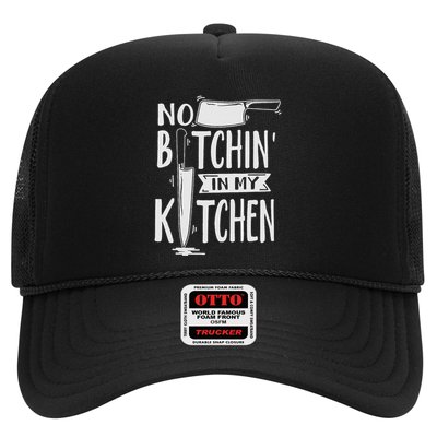 No Bitchin In My Kitchen Funny Executive Chef Trucker Hat