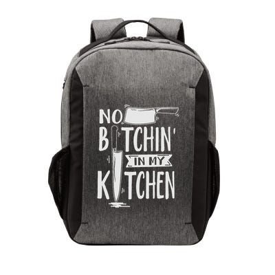 No Bitchin In My Kitchen Funny Executive Chef Vector Backpack