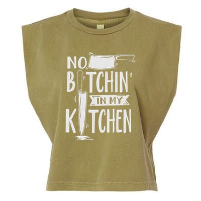 No Bitchin In My Kitchen Funny Executive Chef Garment-Dyed Women's Muscle Tee