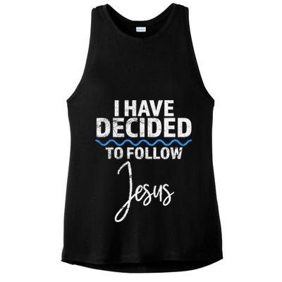 New Believer I Have Decided To Follow Jesus In Baptism Ladies PosiCharge Tri-Blend Wicking Tank