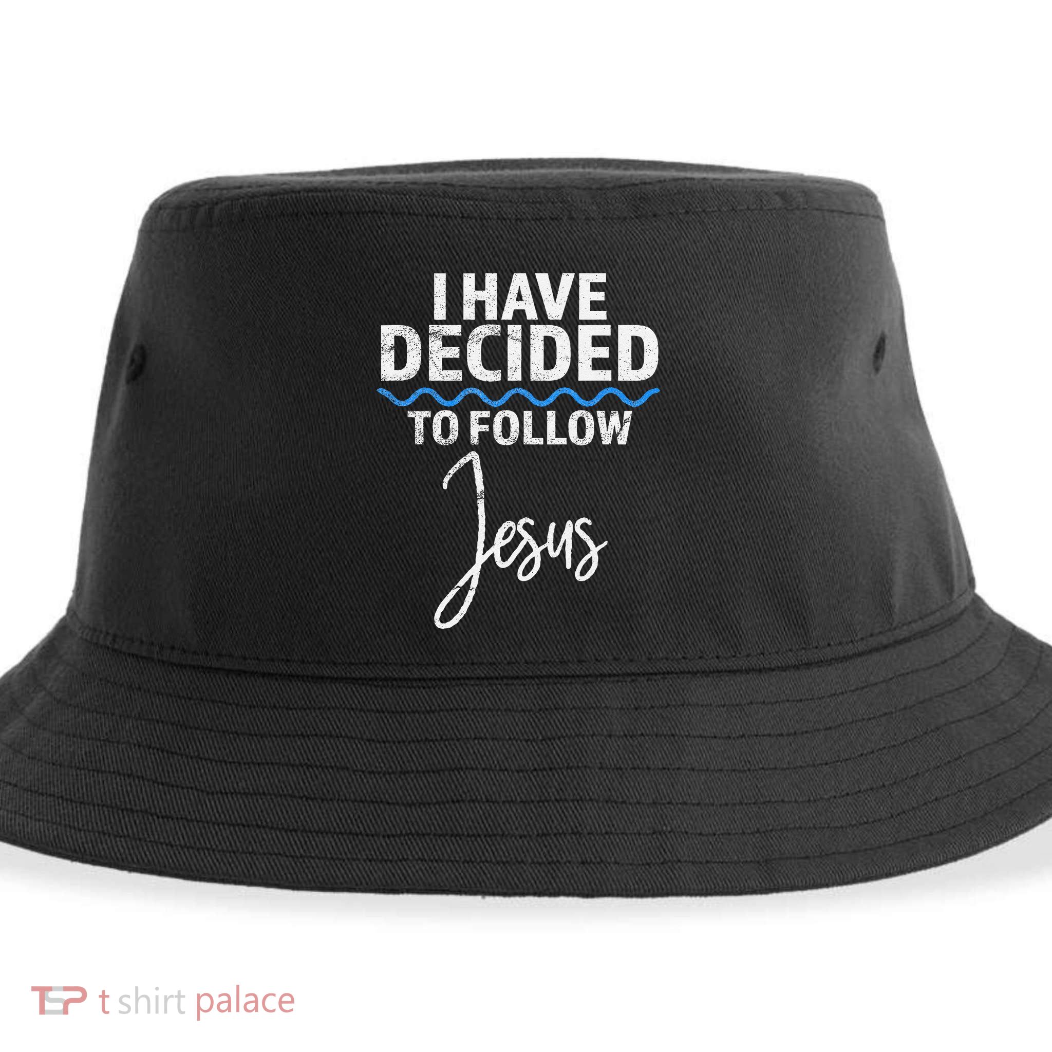 New Believer I Have Decided To Follow Jesus In Baptism Sustainable Bucket Hat