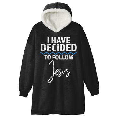 New Believer I Have Decided To Follow Jesus In Baptism Hooded Wearable Blanket