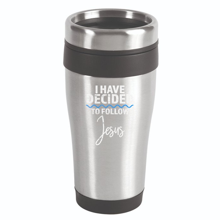 New Believer I Have Decided To Follow Jesus In Baptism 16oz Travel Tumbler