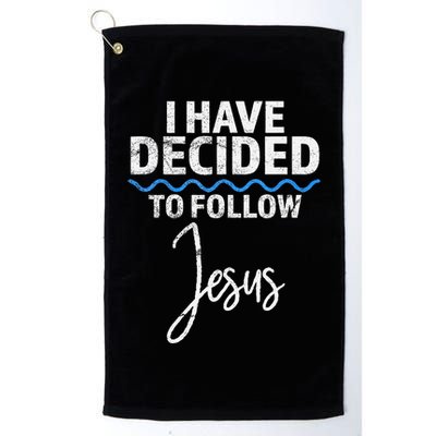 New Believer I Have Decided To Follow Jesus In Baptism Golf Towel