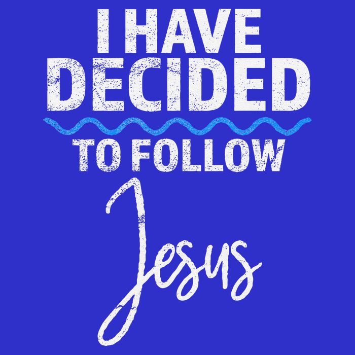 New Believer I Have Decided To Follow Jesus In Baptism Long Sleeve Shirt