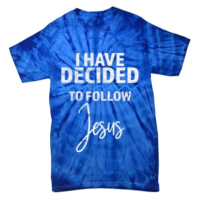 New Believer I Have Decided To Follow Jesus In Baptism Tie-Dye T-Shirt