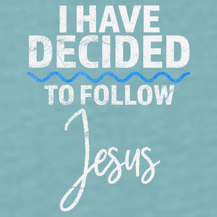 New Believer I Have Decided To Follow Jesus In Baptism Sueded Cloud Jersey T-Shirt
