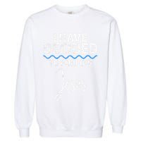 New Believer I Have Decided To Follow Jesus In Baptism Garment-Dyed Sweatshirt