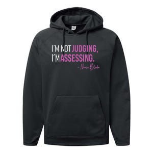 Nurse Blake I’m Not Judging I’m Assessing Performance Fleece Hoodie