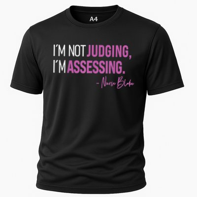 Nurse Blake I’m Not Judging I’m Assessing Performance Shirt