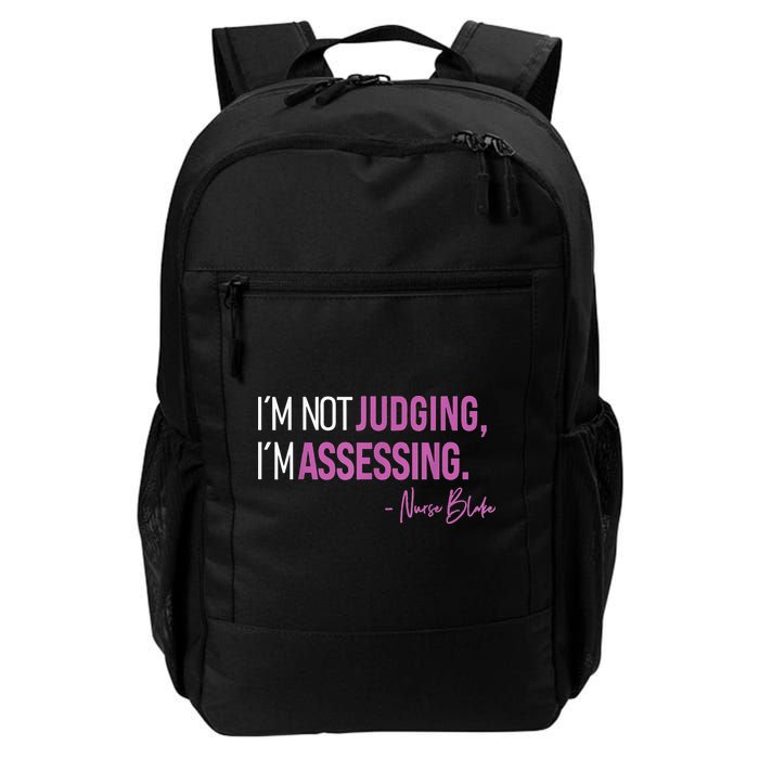Nurse Blake I’m Not Judging I’m Assessing Backpack
