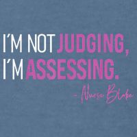 Nurse Blake I’m Not Judging I’m Assessing Garment-Dyed Sweatshirt