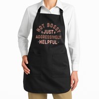 Not Bossy Just Aggressively Helpful Apron
