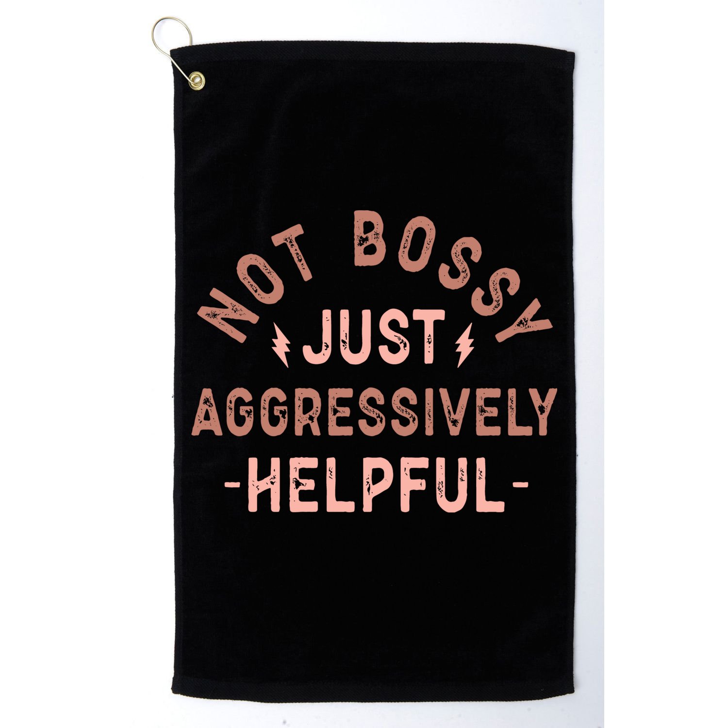 Not Bossy Just Aggressively Helpful Golf Towel