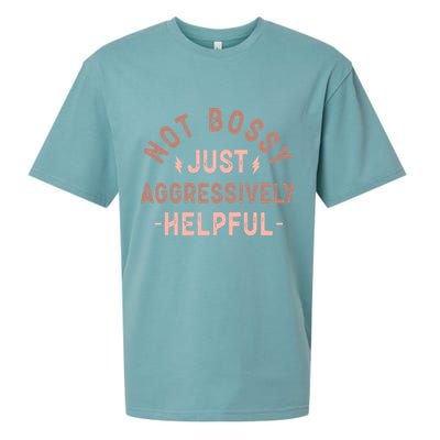 Not Bossy Just Aggressively Helpful Sueded Cloud Jersey T-Shirt
