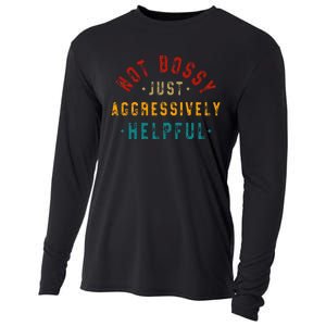 Not Bossy Just Aggressively Helpful Cooling Performance Long Sleeve Crew