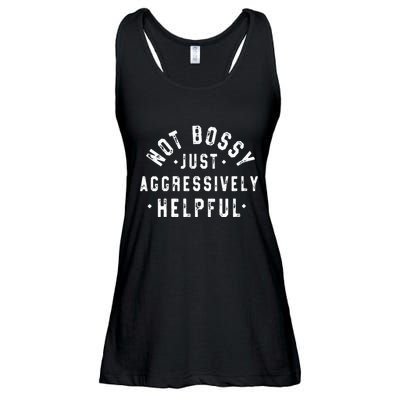 Not Bossy Just Aggressively Helpful Funny Ladies Essential Flowy Tank