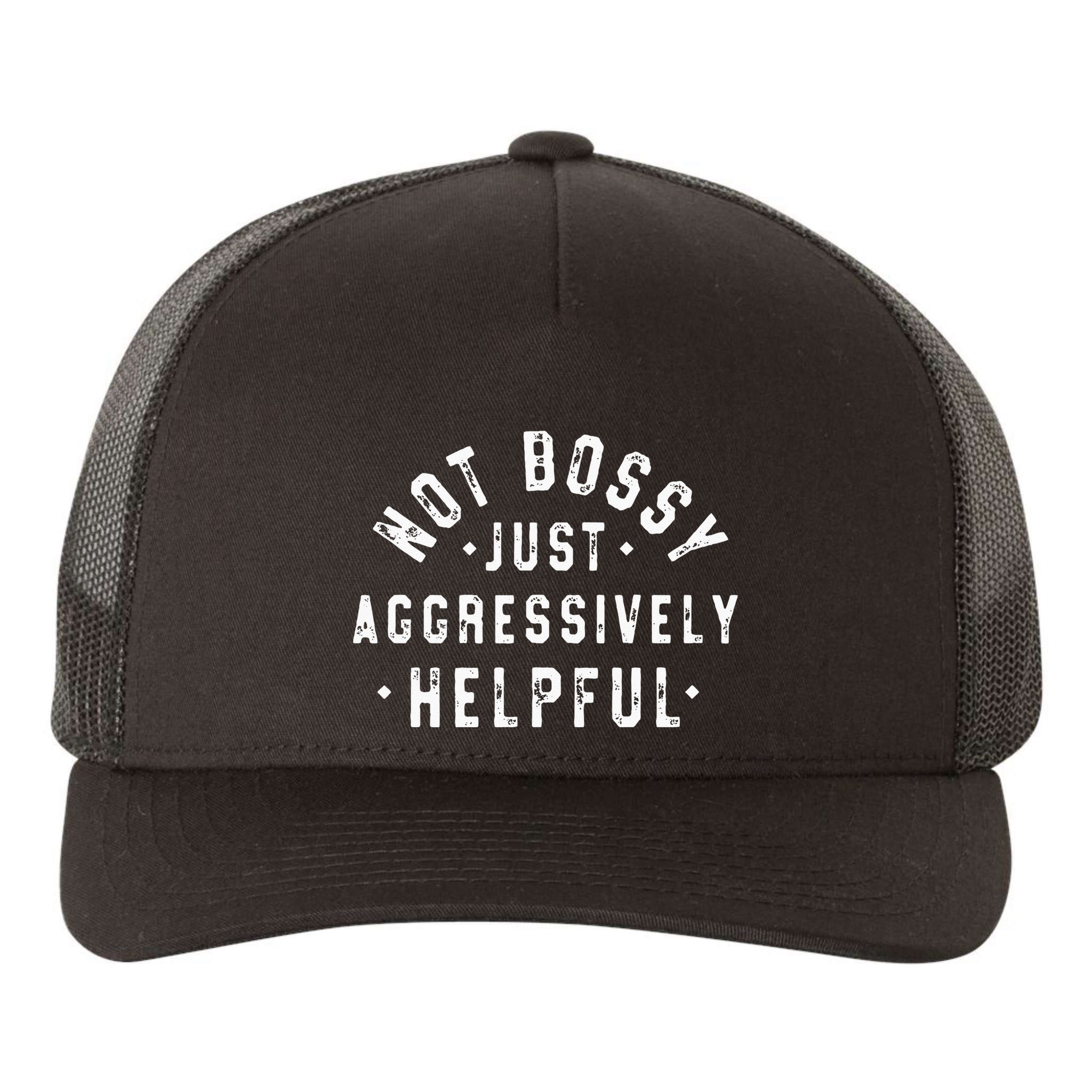 Not Bossy Just Aggressively Helpful Funny Yupoong Adult 5-Panel Trucker Hat