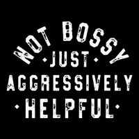 Not Bossy Just Aggressively Helpful Funny Visor
