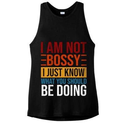 Not Bossy Just Know What I Should Be Doing Funny Sayings Ladies PosiCharge Tri-Blend Wicking Tank