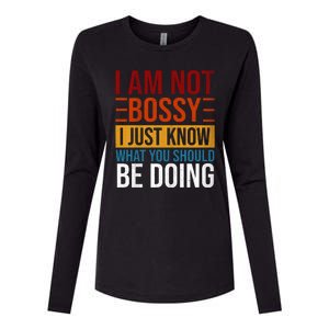 Not Bossy Just Know What I Should Be Doing Funny Sayings Womens Cotton Relaxed Long Sleeve T-Shirt