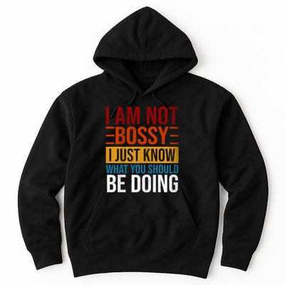 Not Bossy Just Know What I Should Be Doing Funny Sayings Hoodie