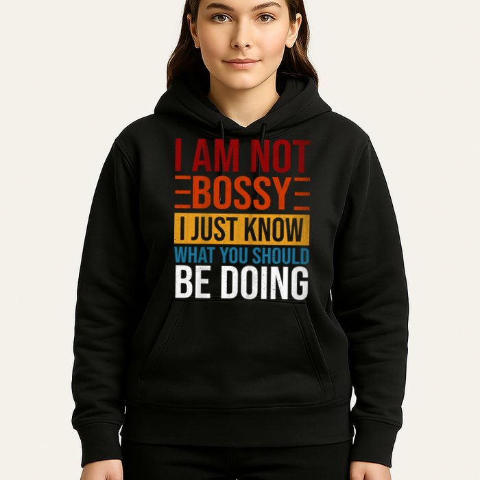 Not Bossy Just Know What I Should Be Doing Funny Sayings Hoodie