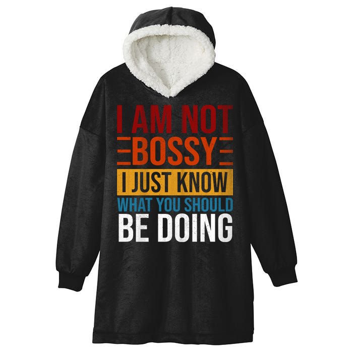 Not Bossy Just Know What I Should Be Doing Funny Sayings Hooded Wearable Blanket