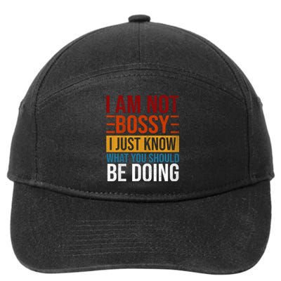 Not Bossy Just Know What I Should Be Doing Funny Sayings 7-Panel Snapback Hat