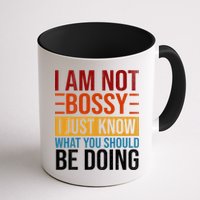 Not Bossy Just Know What I Should Be Doing Funny Sayings Mug