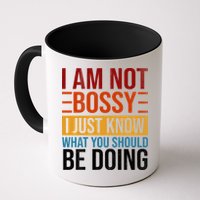 Not Bossy Just Know What I Should Be Doing Funny Sayings Mug
