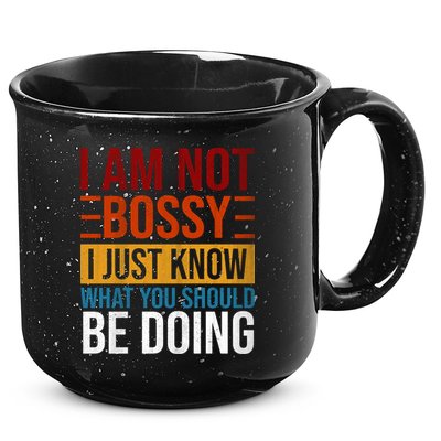 Not Bossy Just Know What I Should Be Doing Funny Sayings 15oz Campfire Ceramic Mug