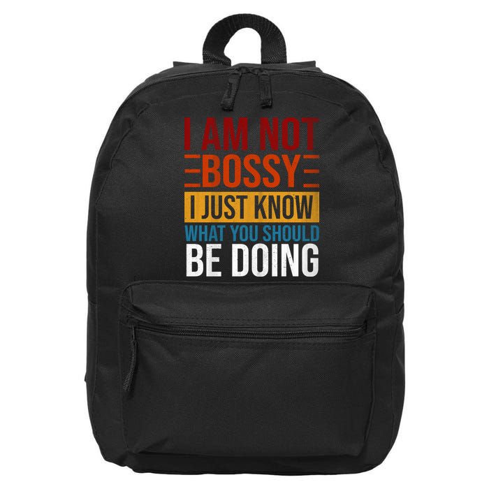 Not Bossy Just Know What I Should Be Doing Funny Sayings 16 in Basic Backpack