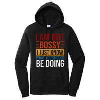 Not Bossy Just Know What I Should Be Doing Funny Sayings Women's Pullover Hoodie