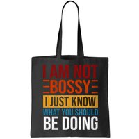 Not Bossy Just Know What I Should Be Doing Funny Sayings Bag