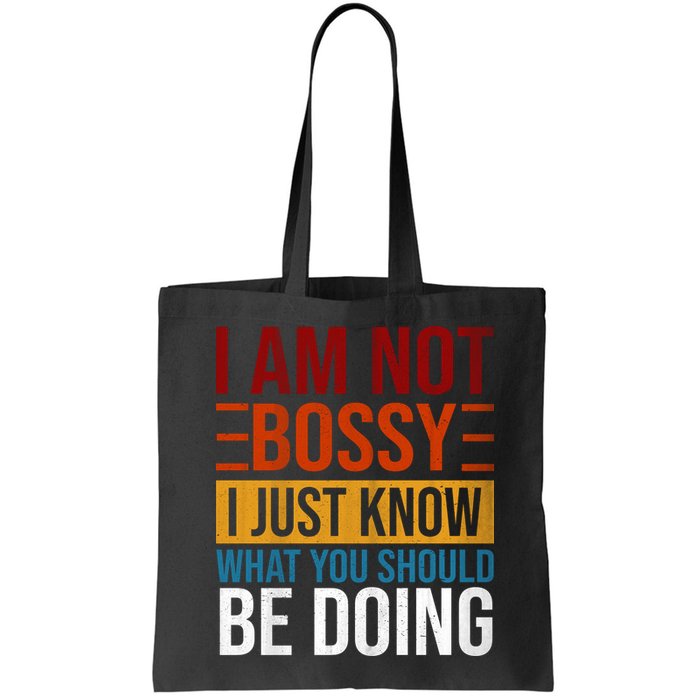 Not Bossy Just Know What I Should Be Doing Funny Sayings Bag