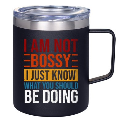 Not Bossy Just Know What I Should Be Doing Funny Sayings 12oz Stainless Steel Coffee Mug