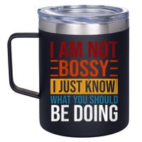 Not Bossy Just Know What I Should Be Doing Funny Sayings 12oz Stainless Steel Coffee Mug
