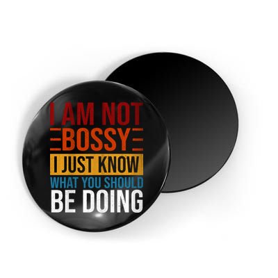 Not Bossy Just Know What I Should Be Doing Funny Sayings Magnet