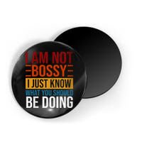 Not Bossy Just Know What I Should Be Doing Funny Sayings Magnet